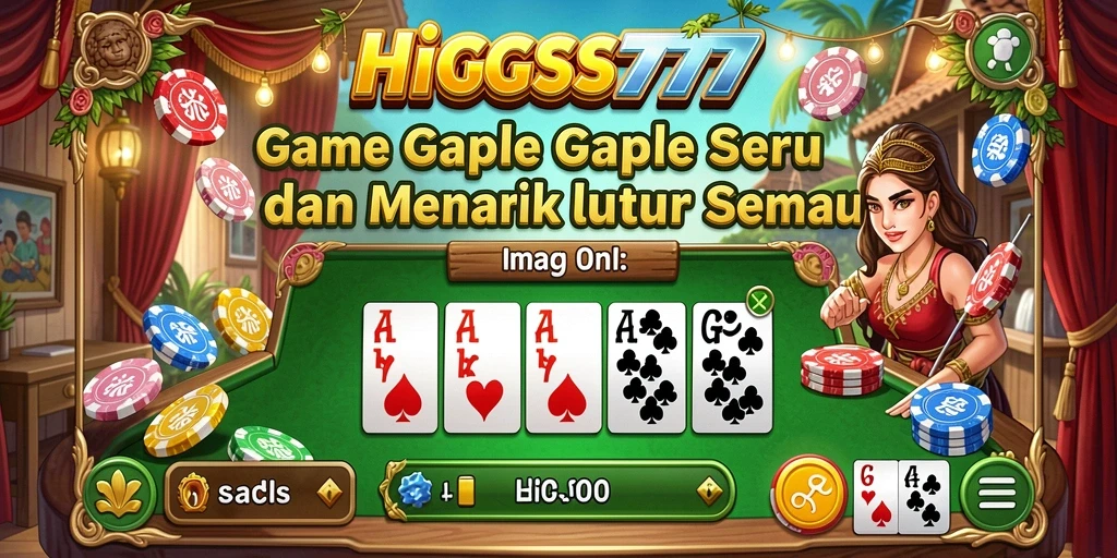 Screenshot gameplay HIGGS777 yang menampilkan suasana bermain Gaple.